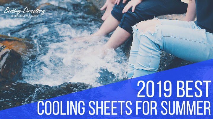 The 5 Best Cooling Sheets For 2020 Ultimate Guide Reviews