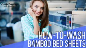 Read more about the article Guide on How to Wash Bamboo Bed Sheets