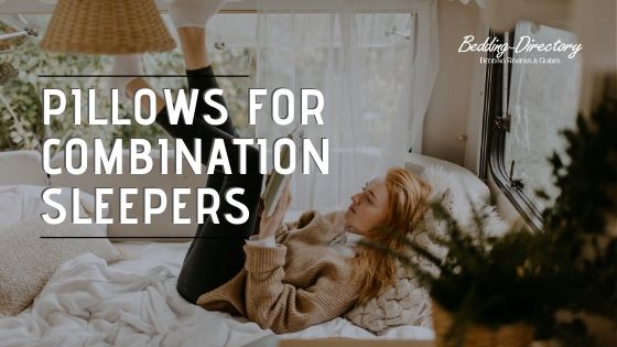 Pillows for Combination Sleepers