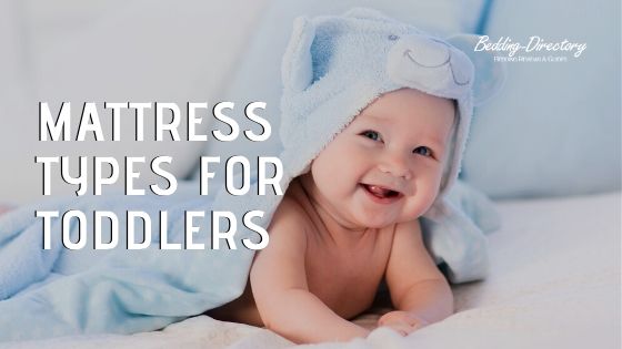 Whats the Best Type of Mattress for a Toddler