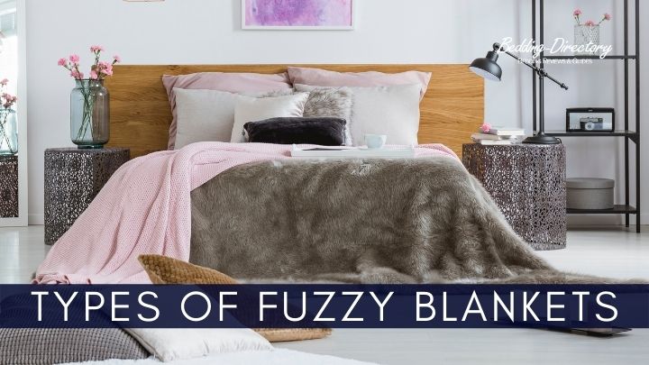 Types of Fuzzy Blankets